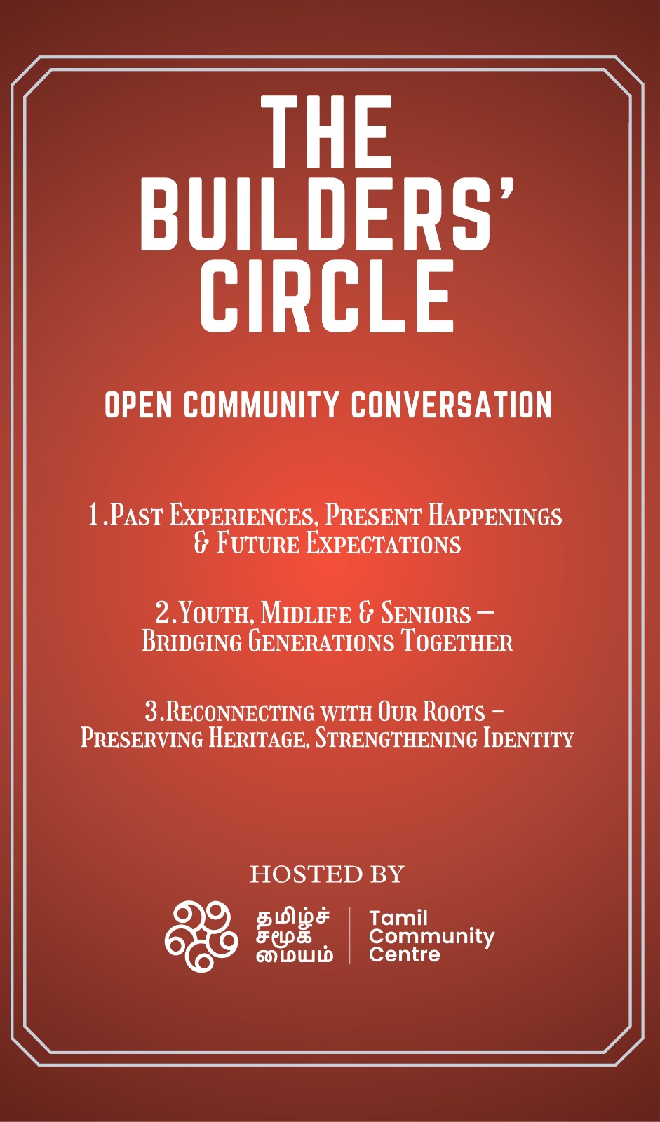 THE BUILDERS’ CIRCLE - 
OPEN COMMUNITY CONVERSATION